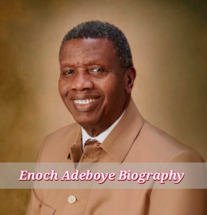 Enoch Adeboye Biography
