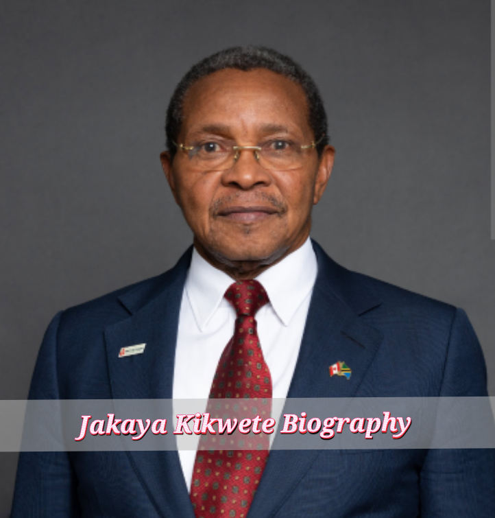 Jakaya Kikwete Biography