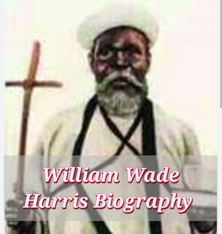 William Wade Harris Biography