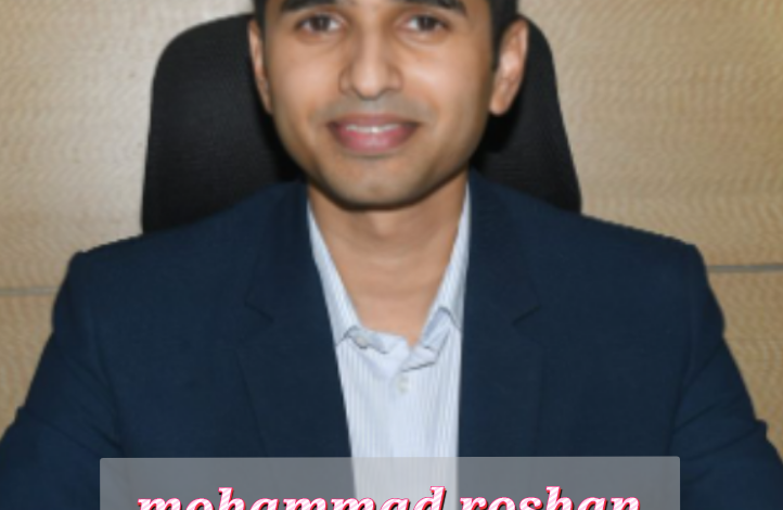 Mohammad Roshan IAS Biography
