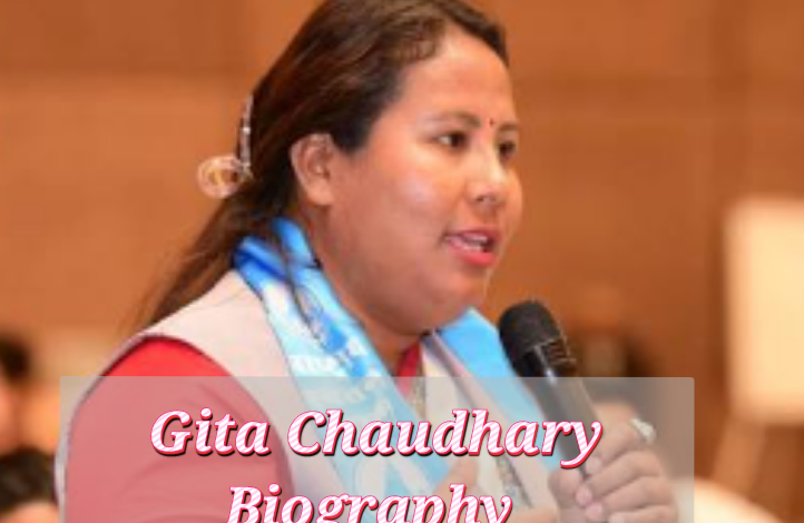 Gita Chaudhary Biography